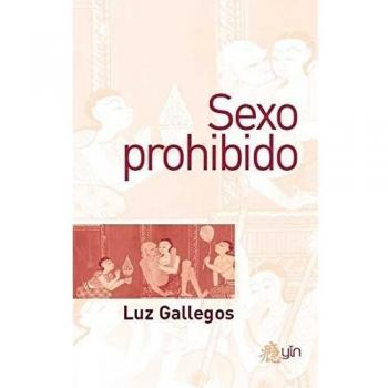 Sexo Prohibido - Luz Gallegos