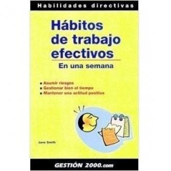 Hábitos de trabajo efectivos: En una semana