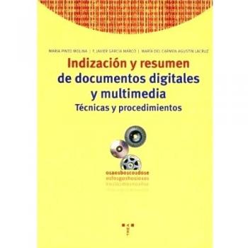 Indización y resumen de documentos digitales y multimedia. Técnicas y procedimientos: 62