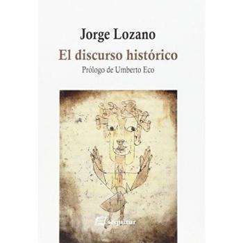 El Discurso Histórico: Prólogo de Umberto Eco