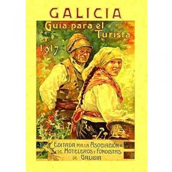 Galicia. Guia Para el Turista