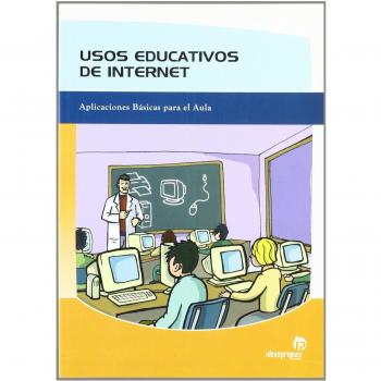 Usos educativos de internet: La red como soporte didáctico