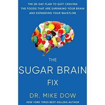 Sugar Brain Fix: The 28-Day Plan to Eliminate Cravings and Boost Brain Health
