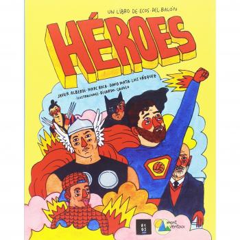 Héroes. Un libro de ecos del balón