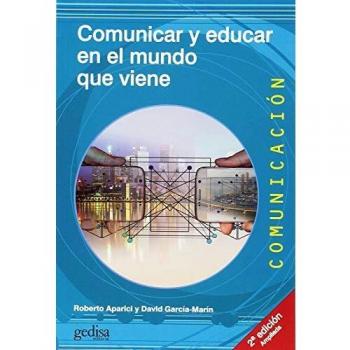 Comunicar y educar en el mundo que viene