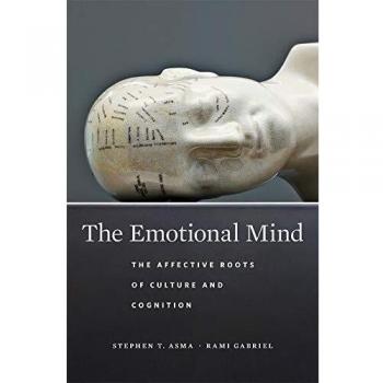 The Emotional Mind: The Affective Roots of Culture and Cognition