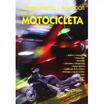 MANTENIMIENTO Y REPARACIóN DE LA MOTOCICLETA