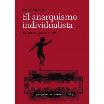 ANARQUISMO INDIVIDUALISTA ; EL