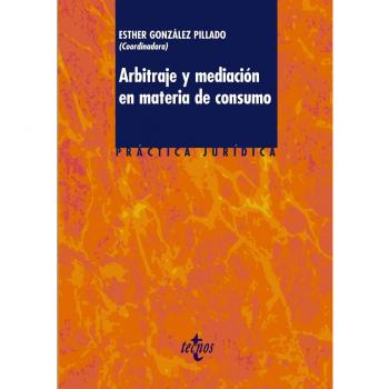 Arbitraje y mediación en materia de consumo