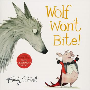El lobo no muerde! Libro ilustrado de Emily Gravett