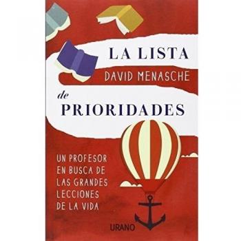 La lista de prioridades: Un profesor en busca de las grandes lecciones de la vida