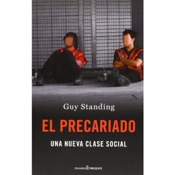El Precariado, Una nueva Clase Social, Colección Ensayo