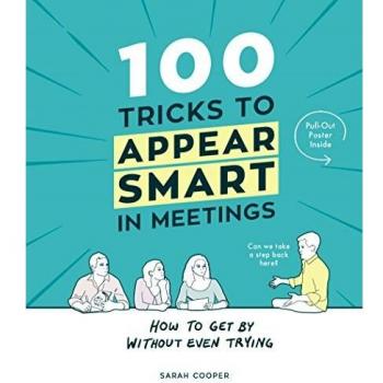 100 Trucos para Lucir Inteligente en Reuniones - Edición Dura