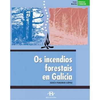 Os incendios forestais en Galicia