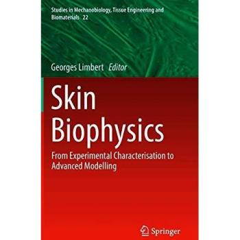 Skin Biophysics: From Experimental Characterisation to Advanced Modelling: 22