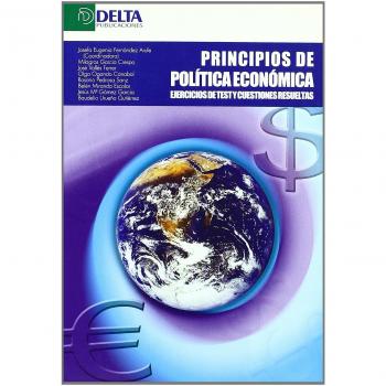 Principios de política económica: ejercicios de test y cuestiones resueltas