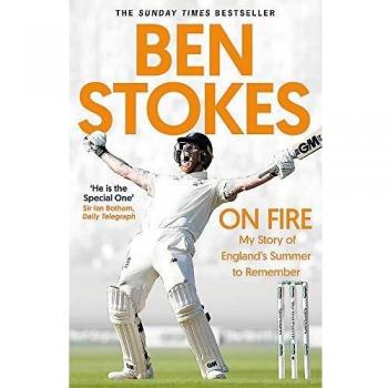 En Llamas: La Historia de Ben Stokes y el Verano que Inglaterra Nunca Olvidará (Edición en Rústica)