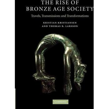 La Ascensión de la Sociedad de la Edad del Bronce: Viajes, Transmisiones y Transformaciones