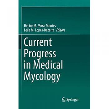 Current Progress in Medical Mycology
