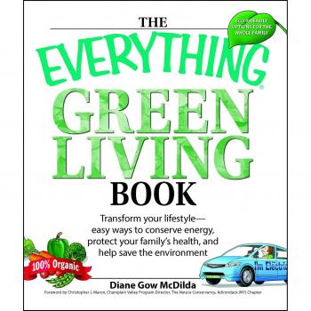 Comprehensive Guide to Sustainable Living: The Everything Green Living Book