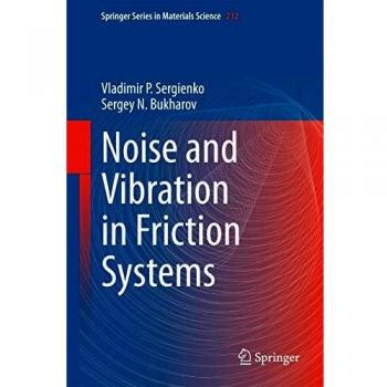 Noise and Vibration in Friction Systems: 212