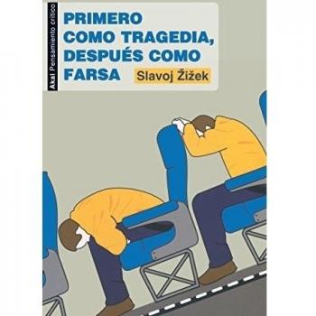 Primero como tragedia, después como farsa: 10