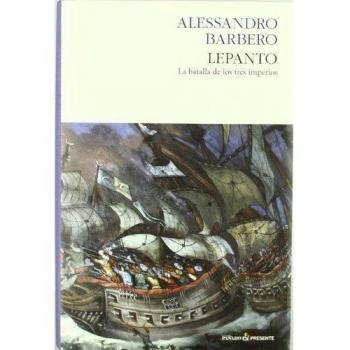 Lepanto: La batalla de los tres imperios