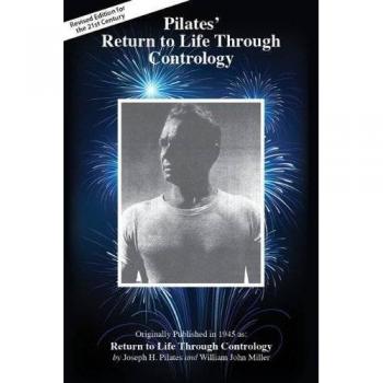 PILATES RETURN TO LIFE THROUGH CONTROL