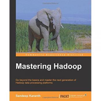 Mastering Hadoop: Comprehensive Guide to Big Data Processing and Analysis