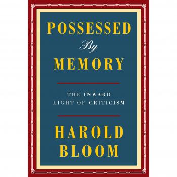 Possessed by Memory: The Inward Light of Criticism