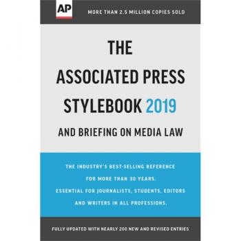 The Associated Press Stylebook 2019: and Briefing on Media Law