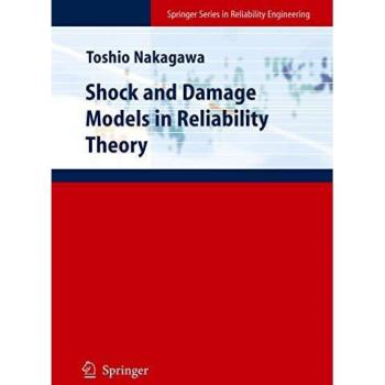 Reliability Theory: Shock and Damage Models by Toshio Nakagawa
