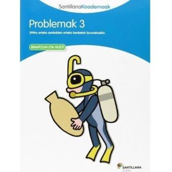 PROBLEMAK 3 SANTILLANA KOADERNOAK - 9788498943160