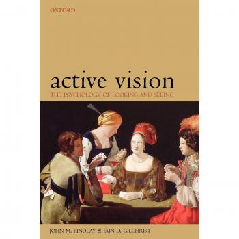 Active Vision: The Psychology of Perception and Observation (Oxford Psychology Series)
