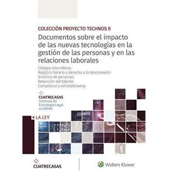 Documentos sobre el impacto de las nuevas tecnologías en la gestión de las personas y en las relaciones laborales: Códigos telemáticos - Registro ... del talento - Compliance y whistleblowing