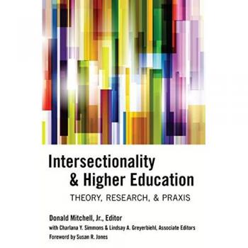 Intersectionality in Higher Education: Theory, Research, and Practice Guide