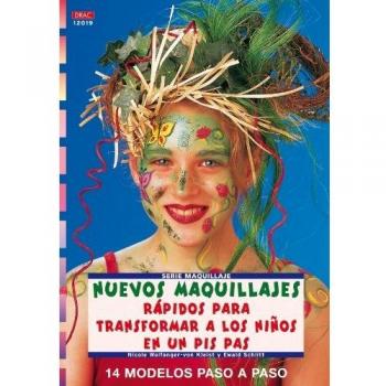 Serie Maquillaje nº 19. NUEVOS MAQUILLAJES RÁPIDOS PARA TRANSFORMAR A LOS NIÑOS EN UN PIS PAS