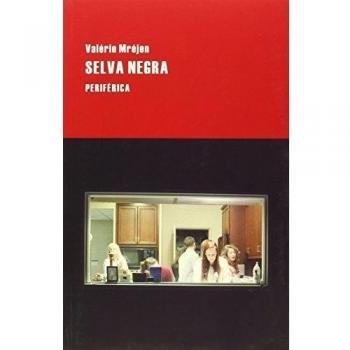 Selva Negra - Valérie Mréjen