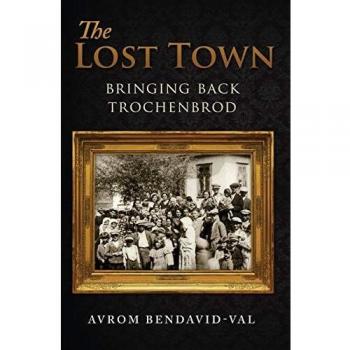 La Ciudad Perdida: Recuperando Trochenbrod