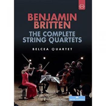Brittencomplete quartets belcea quartet euroarts dvd 2015