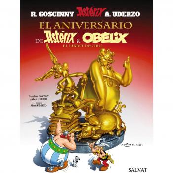 El aniversario de Asterix y Obelix / The Anniversary of Asterix and Obelix: El libro de oro / The Golden Book