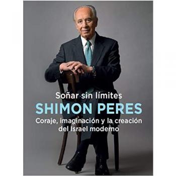 SOÑAR SIN LÍMITES: CORAJE, IMAGINACIÓN Y LA CREACIÓN DEL ISRAEL MODERNO