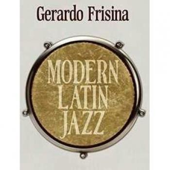 Contemporary Latin Jazz Collection by Gerardo Frisina