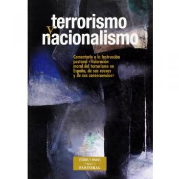 TERRORISMO Y NACIONALISMO. COMENTARIO A LA INST. PAST. DE LA CEE ?VALORACIÓN MORAL DEL TERRORISMO EN ESPAÑA