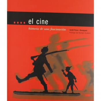 Cine, el - historia de una fascinacion