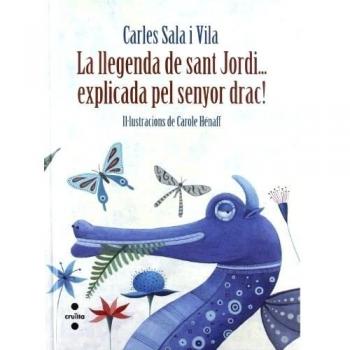 La llegenda de sant Jordi... explicada pel senyor drac!