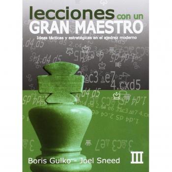Lecciones con un Gran Maestro: Lecciones de un gran maestro III: 3