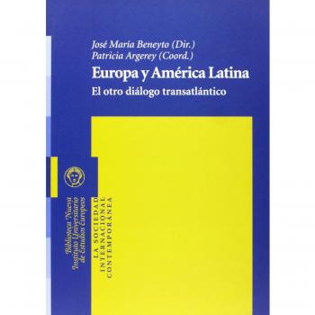 Europa Y América Latina. El Otro Diálogo Transatlántico