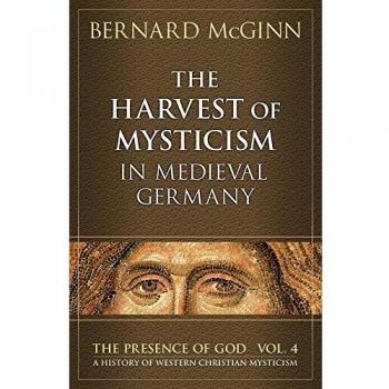 The Harvest of Mysticism in Medieval Germany: 4