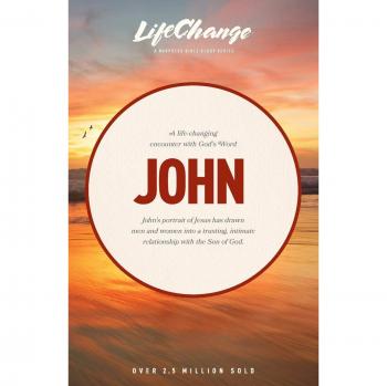 Lifechange Series: John Bible Study Guide